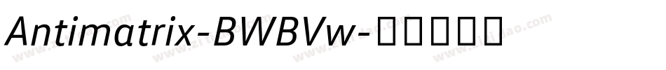 Antimatrix-BWBVw字体转换