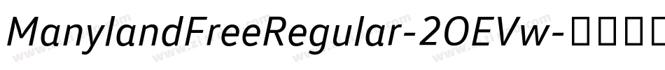 ManylandFreeRegular-2OEVw字体转换