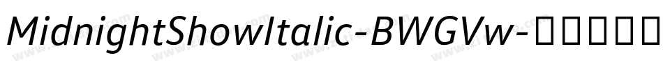 MidnightShowItalic-BWGVw字体转换
