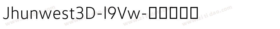Jhunwest3D-l9Vw字体转换