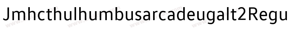 Jmhcthulhumbusarcadeugalt2Regu-VwJy字体转换