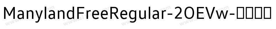 ManylandFreeRegular-2OEVw字体转换