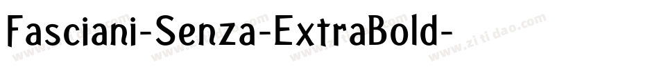 Fasciani-Senza-ExtraBold字体转换