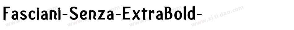 Fasciani-Senza-ExtraBold字体转换