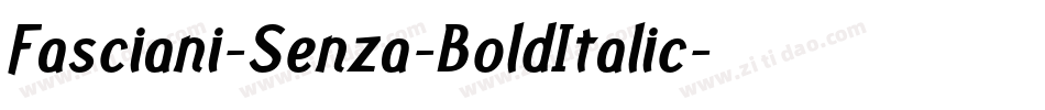 Fasciani-Senza-BoldItalic字体转换