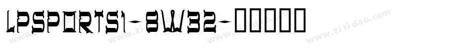 Lpsports1-8w32字体转换