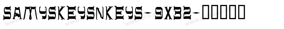 SamysKeysnkeys-9x32字体转换