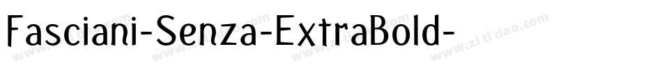 Fasciani-Senza-ExtraBold字体转换