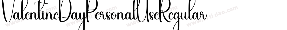 ValentineDayPersonalUseRegular-Pjyr字体转换