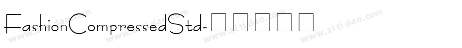 FashionCompressedStd字体转换