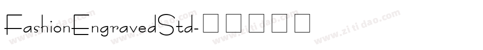 FashionEngravedStd字体转换