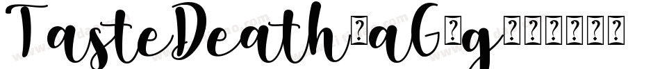TasteDeath-aG2g字体转换