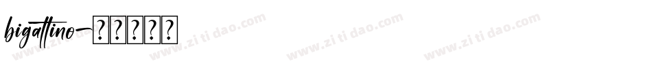 bigattino字体转换