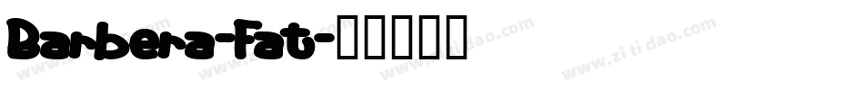 Barbera-Fat字体转换