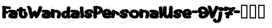 FatWandalsPersonalUse-9Vj7字体转换