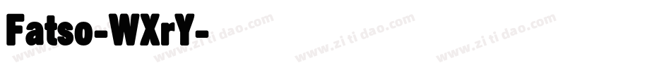 Fatso-WXrY字体转换