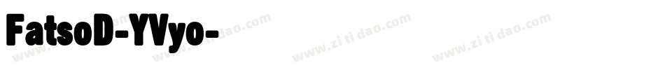 FatsoD-YVyo字体转换
