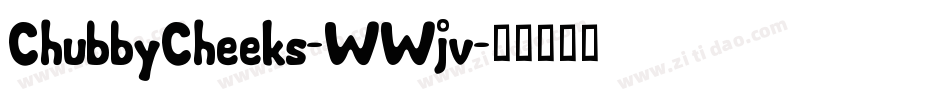 ChubbyCheeks-WWjv字体转换