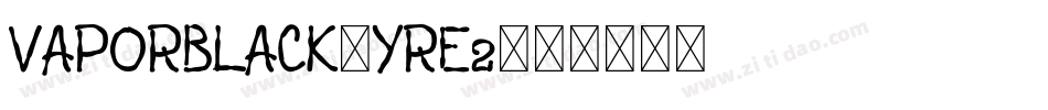 VaporBlack-YrE2字体转换