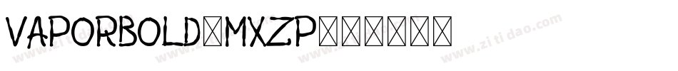 VaporBold-MXZP字体转换
