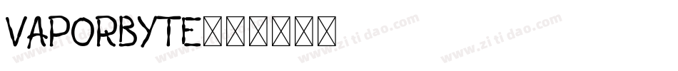 Vaporbyte字体转换