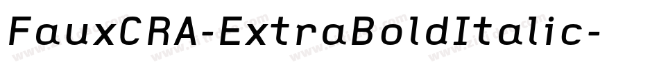 FauxCRA-ExtraBoldItalic字体转换