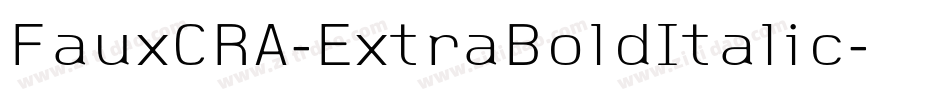 FauxCRA-ExtraBoldItalic字体转换