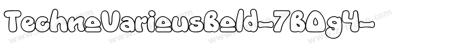 TechnoVariousBold-7BOg4字体转换