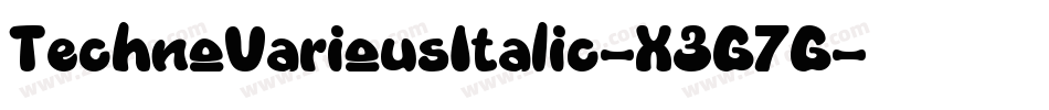 TechnoVariousItalic-X3G7G字体转换