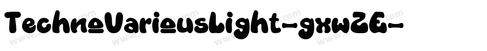 TechnoVariousLight-gxwZE字体转换