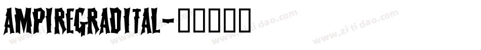 ampiregradital字体转换