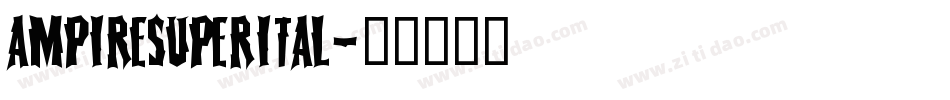 ampiresuperital字体转换
