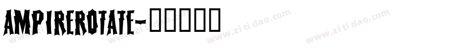 ampirerotate字体转换