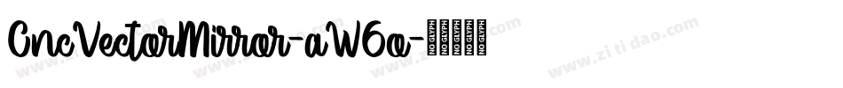 CncVectorMirror-aW6o字体转换