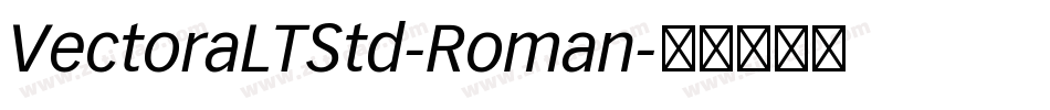 VectoraLTStd-Roman字体转换