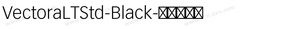 VectoraLTStd-Black字体转换