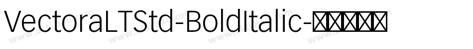VectoraLTStd-BoldItalic字体转换