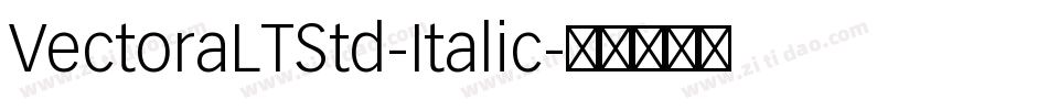 VectoraLTStd-Italic字体转换