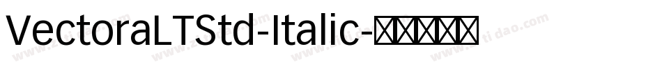 VectoraLTStd-Italic字体转换
