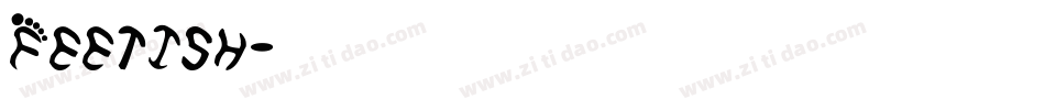 Feetish字体转换
