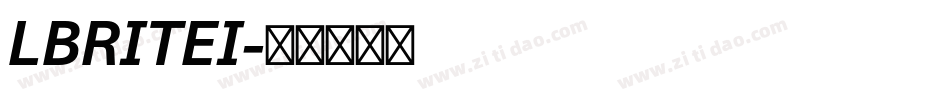 LBRITEI字体转换