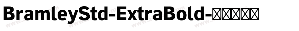 BramleyStd-ExtraBold字体转换
