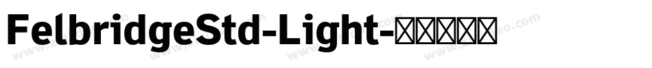 FelbridgeStd-Light字体转换