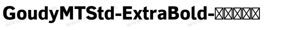GoudyMTStd-ExtraBold字体转换