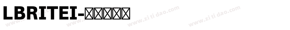 LBRITEI字体转换
