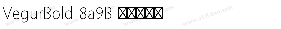 VegurBold-8a9B字体转换