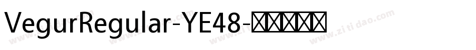 VegurRegular-YE48字体转换