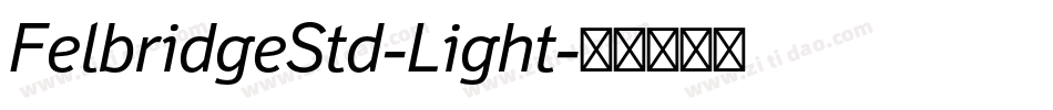 FelbridgeStd-Light字体转换
