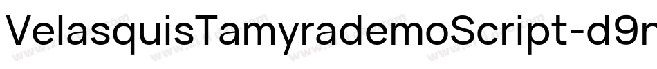VelasquisTamyrademoScript-d9nXR字体转换