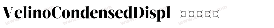 VelinoCondensedDispl字体转换